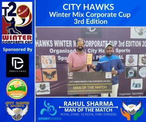 City Hawks Winter Mix Corporate Cup 3rd Edition: ROYAL STARS (GN) VS ROYAL PARK STRIKERS - Man of the Match